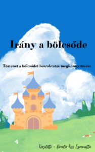 Irány a Bölcsőde