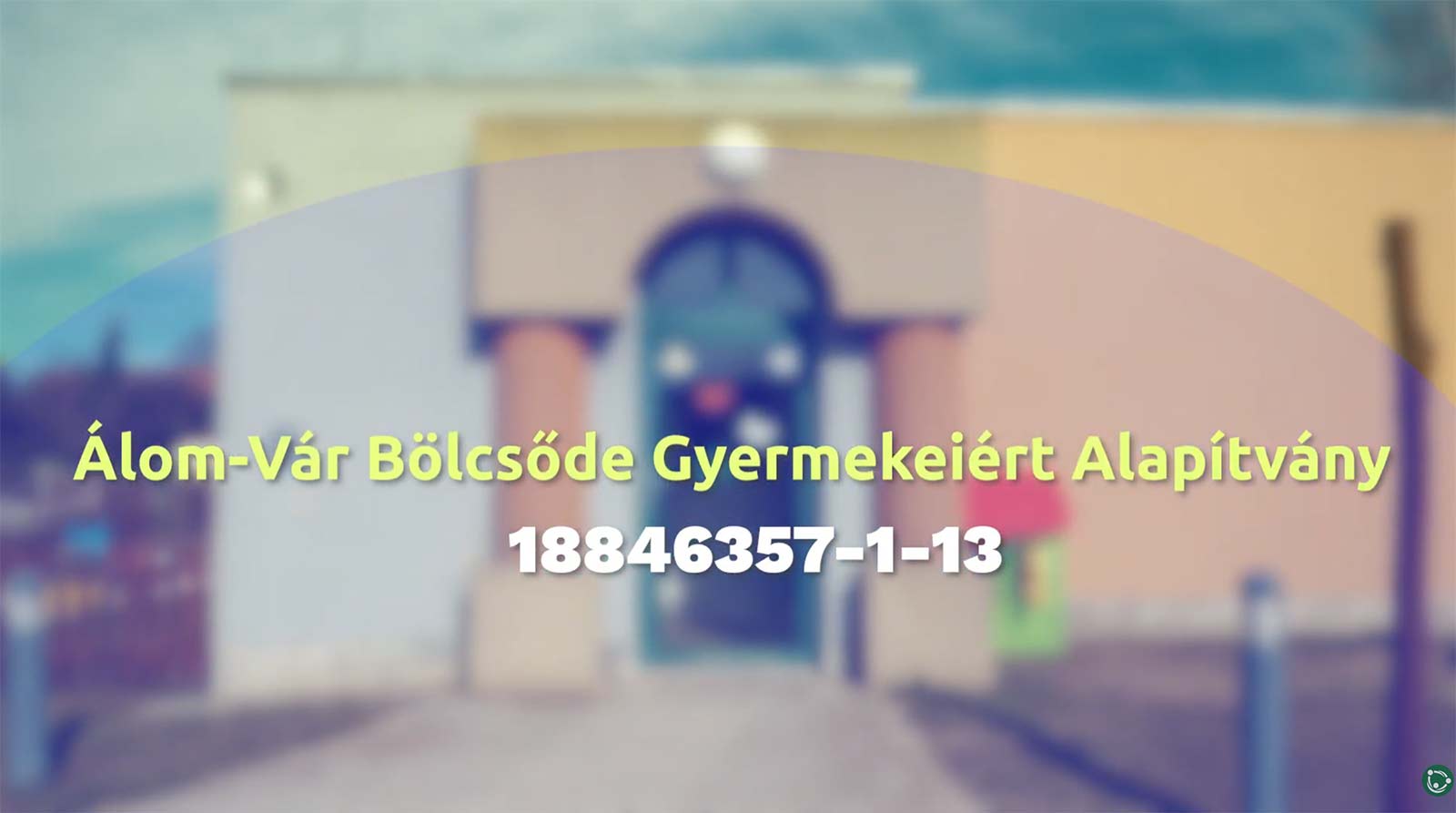 Adó 1% felajánlás - Álom-Vár Bölcsőde Gyermekeiért Alapítvány